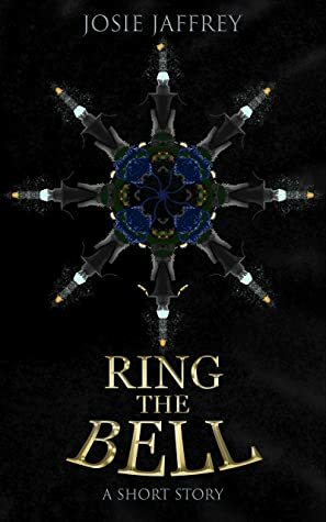 Ring The Bell by Josie Jaffrey