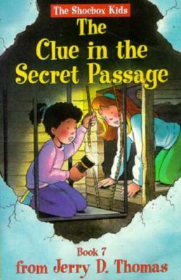 The Clue in the Secret Passage by Glen Robinson, Jerry D. Thomas