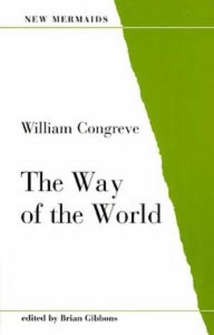 Title: The Way of the World by William Congreve, William Congreve, Brian Gibbons