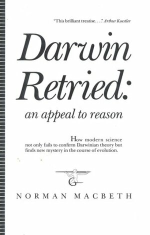 Darwin Retried by Norman Macbeth