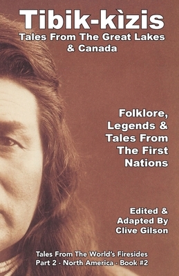 Tibik-kìzis - Tales From The Great Lakes & Canada by 