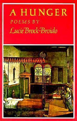 A Hunger by Lucie Brock-Broido, Lucie Brock-Broido