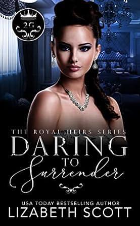 Daring to Surrender by Lizabeth Scott, Lizabeth Scott