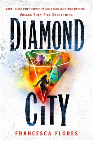 Diamond City by Francesca Flores