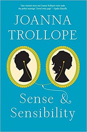 Sense & Sensibility by Joanna Trollope