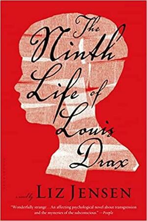 Deveti život Louisa Draxa by Liz Jensen