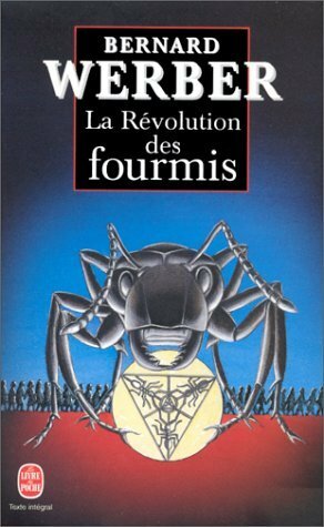 La Révolution des fourmis by Bernard Werber