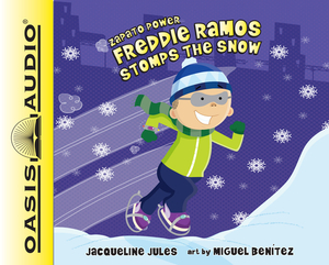 Freddie Ramos Stomps the Snow (Library Edition) by Jacqueline Jules