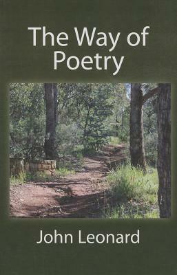 The Way of Poetry by John Leonard