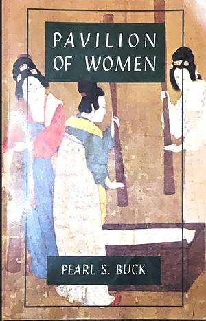 Pavilion of Women by Pearl S. Buck