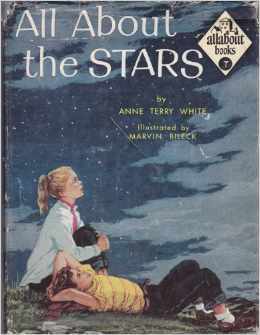 All About the Stars by Anne Terry White, Marvin Bileck