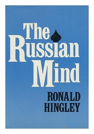 The Russian Mind by Ronald Hingley