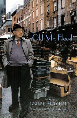 Old Mr. Flood by Joseph Mitchell