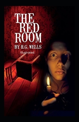 The Red Room Illuastrated by H.G. Wells