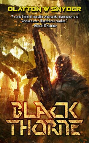 Blackthorne by Clayton W. Snyder, Clayton W. Snyder
