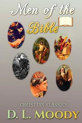 Men of the Bible by D. L. Moody