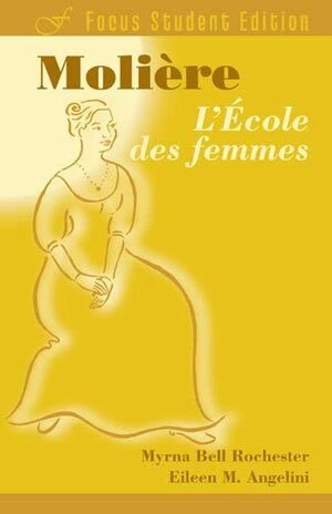 L'École des Femmes by Molière