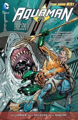 [Aquaman Vol. 5: Sea of Storms (The New 52) (Aquaman: the New 52!)] [By: Parker, Jeff] [July, 2015] by Jeff Parker