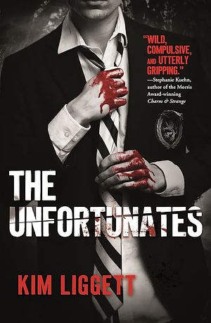 The Unfortunates by Kim Liggett