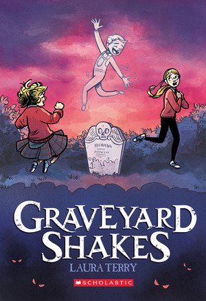 Graveyard Shakes by Laura Terry