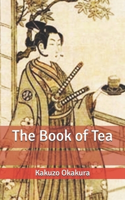 The Book of Tea by Kakuzo Okakura