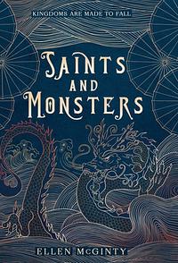 Saints and Monsters by Ellen McGinty, Ellen McGinty
