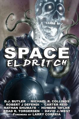 Space Eldritch by Michael R. Collings, Carter Reid, Robert J. Defendi