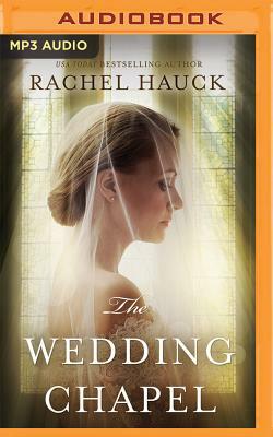 The Wedding Chapel by Rachel Hauck