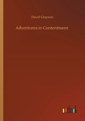 Adventures in Contentment by David Grayson