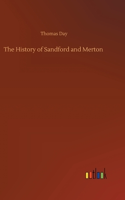 The History of Sandford and Merton by Thomas Day
