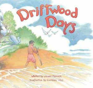 Driftwood Days by William Miniver, Charles Vess