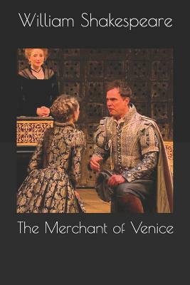 The Merchant of Venice by William Shakespeare