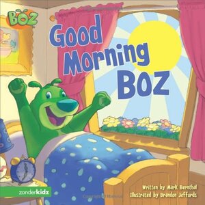 Good Morning Boz by Mark S. Bernthal