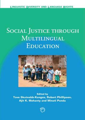 Social Justice Through Multilingual Education by 