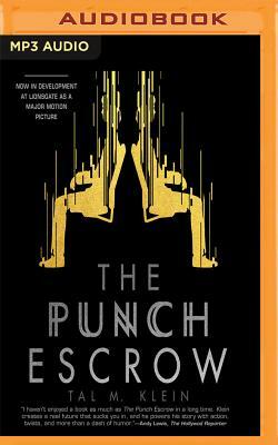 The Punch Escrow by Tal M. Klein