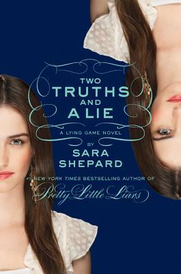 Two Truths and a Lie by Sara Shepard