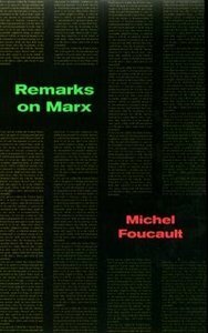 Remarks on Marx: Conversations with Duccio Trombadori by Michel Foucault