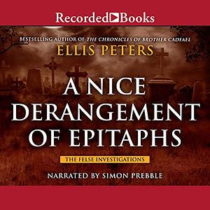 A Nice Derangement of Epitaphs by Ellis Peters