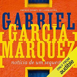 Notícia de um Sequestro by Gabriel García Márquez