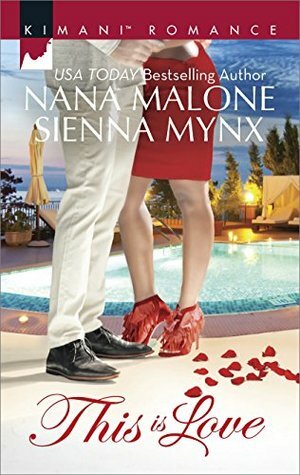 This Is Love: Illusion of Love / From My Heart by Nana Malone, Sienna Mynx