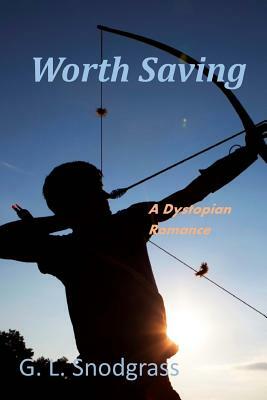 Worth Saving by G. L. Snodgrass