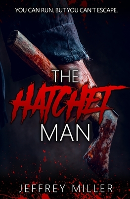 The Hatchet Man by Jeffrey Miller