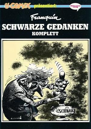 Schwarze Gedanken: Komplett by André Franquin