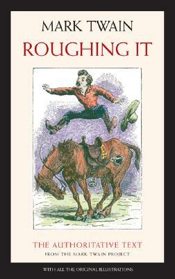 Roughing It, Volume 2 by Mark Twain