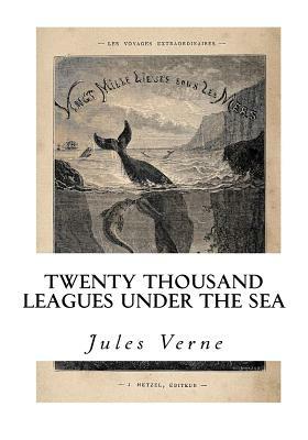 Twenty Thousand Leagues Under the Sea by Jules Verne