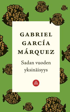 Sadan vuoden yksinäisyys by Gabriel García Márquez