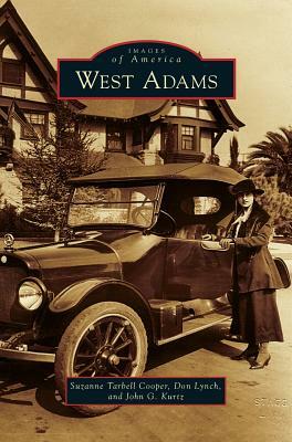 West Adams by Suzanne Tarbell Cooper, John G. Kurtz, Don Lynch