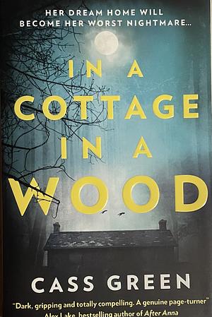 In a Cottage in a Wood by Cass Green