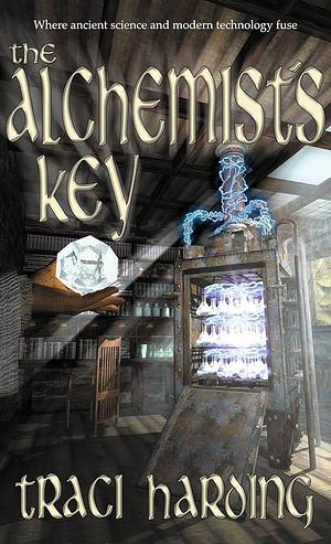 The Alchemist's Key by Traci Harding