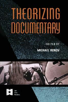 Theorizing Documentary by Michael Renov